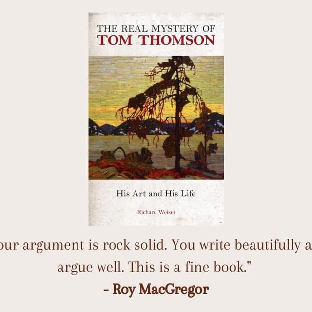 Roy MacGregor praises The Real Mystery of Tom Thomson
