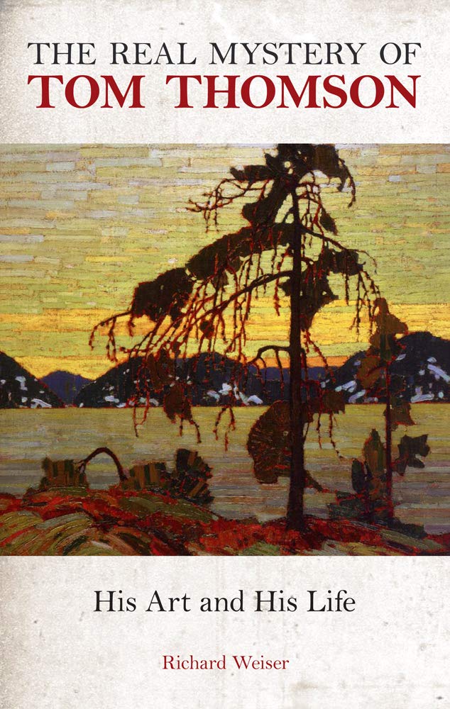 Image of Cover of The Real Mystery of Tom Thomson, Dragon Hill Publishing 2021
